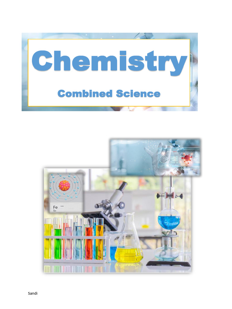 Combined Science Chemistry Notes Sandi | PDF | Ion | Ionic Bonding