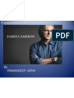 James Cameron: by Ramandeep Jaria