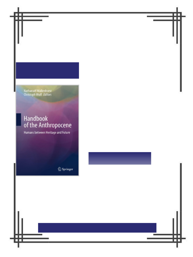 Handbook of the Anthropocene Humans between Heritage and Future ...