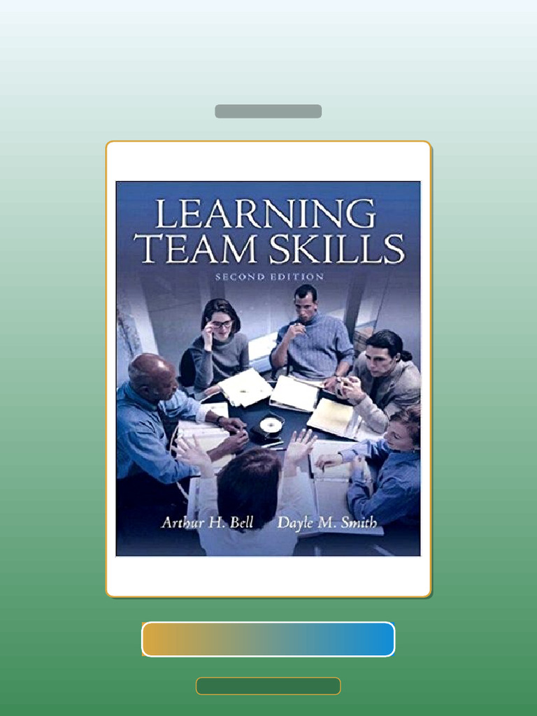 Learning Team Skills 2nd Edition E-book Testbank Solutions | PDF ...