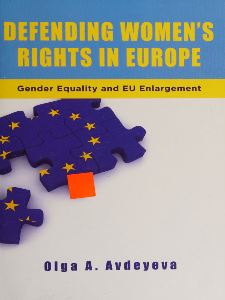 Defending Women's Rights in Europe Gender Equality and EU Enlargement ...