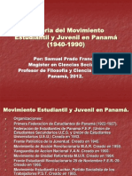 Historia Del Movimiento Estudiantil y Juvenil en Panamá (1940-1990) .