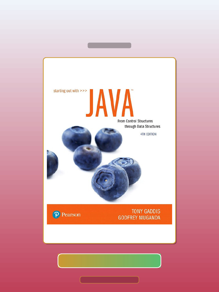 Starting Out With Java From Control Structures Through Data Structures ...