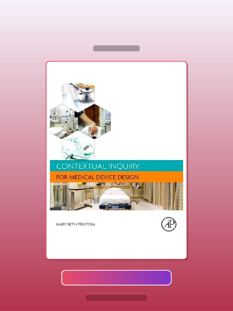 Contextual Inquiry for Medical Device Design E-book Testbank Solutions ...