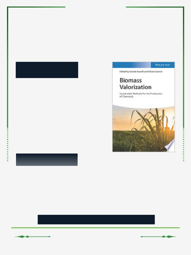 Biomass Valorization: Sustainable Methods for the Production of ...