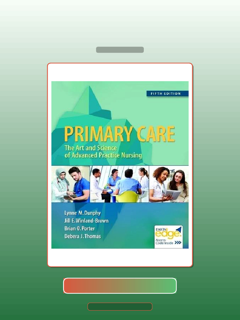 Primary Care Art and Science of Advanced Practice Nursing 5E Dunphy E ...
