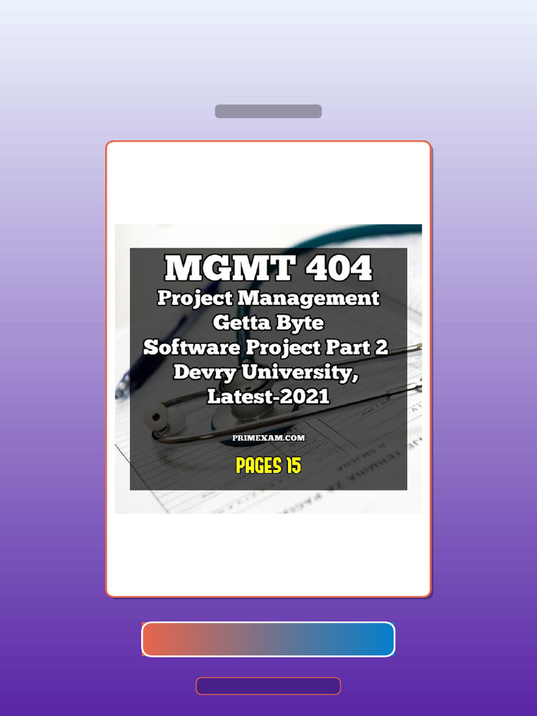 MGMT 404 Project Management Getta Byte Software Project Part 2 Devry ...