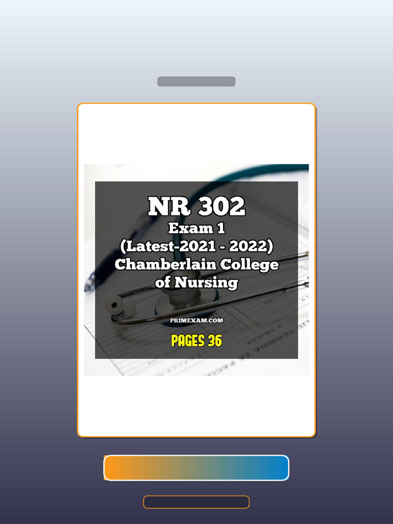 NR 302 Exam 1 Latest2021 2022 Chamberlain College of Nursing E-book ...