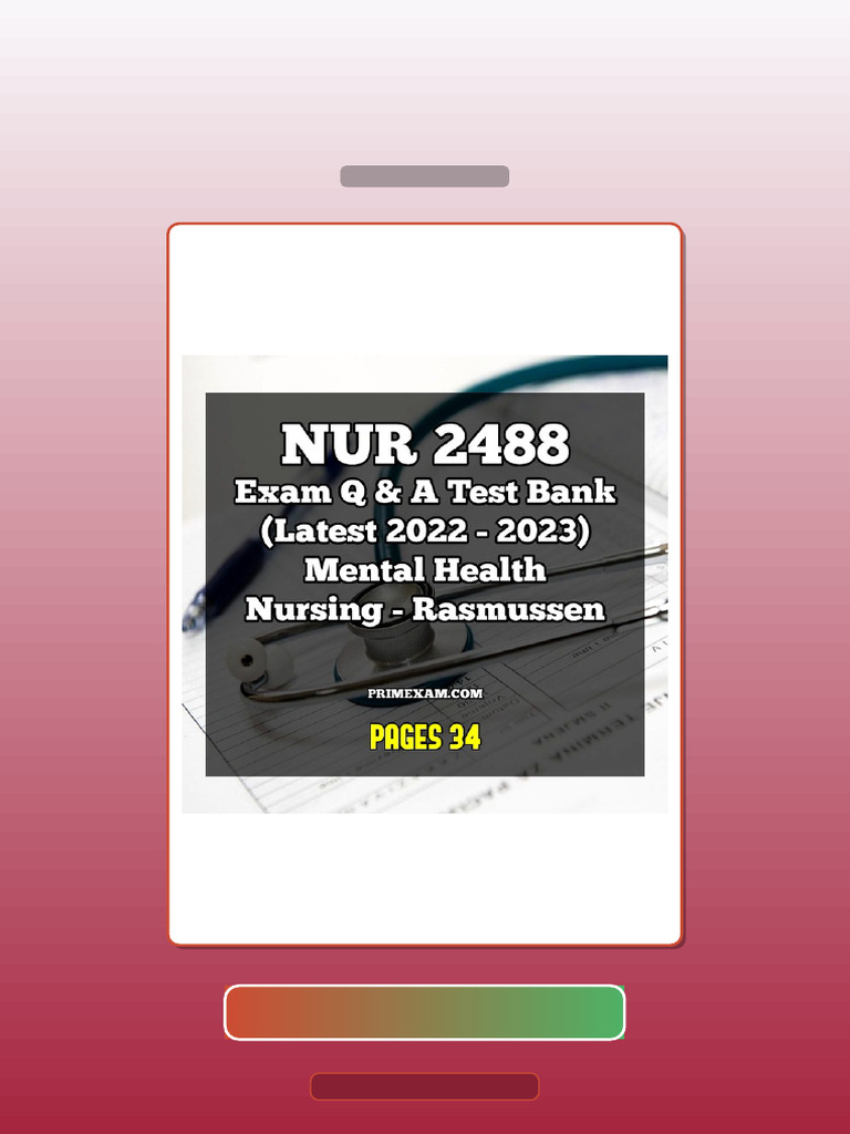 NUR 2488 Exam Q a Latest 2022 2023 Mental Health Nursing Rasmussen E ...