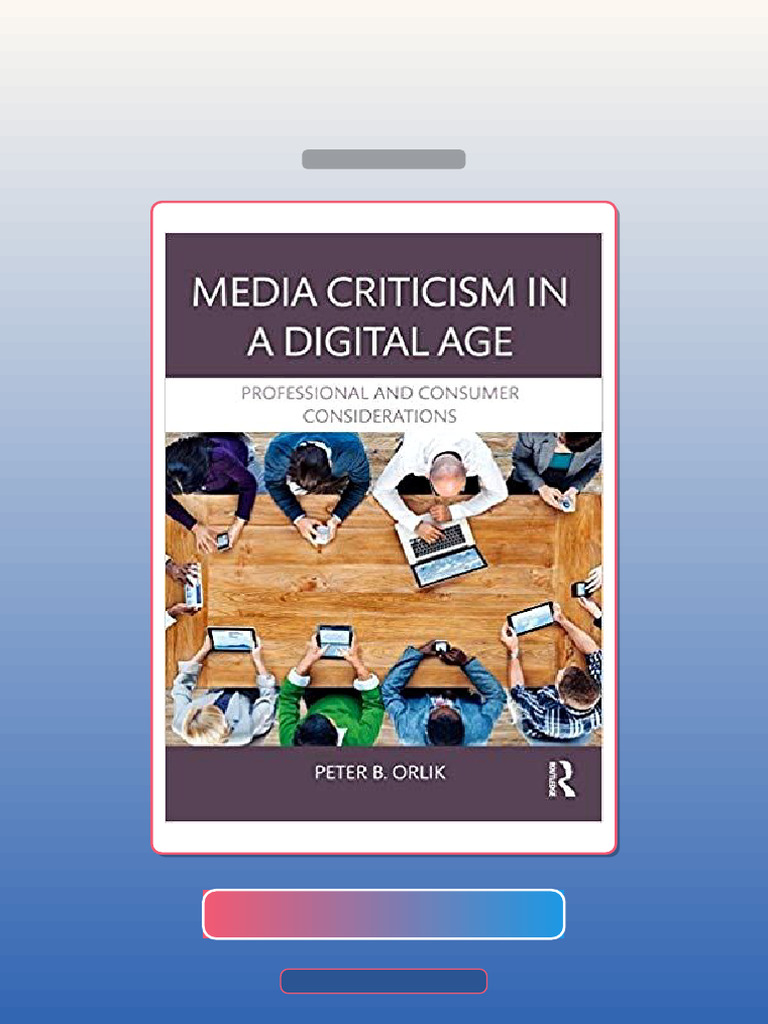Media Criticism in a Digital Age Professional and Consumer ...