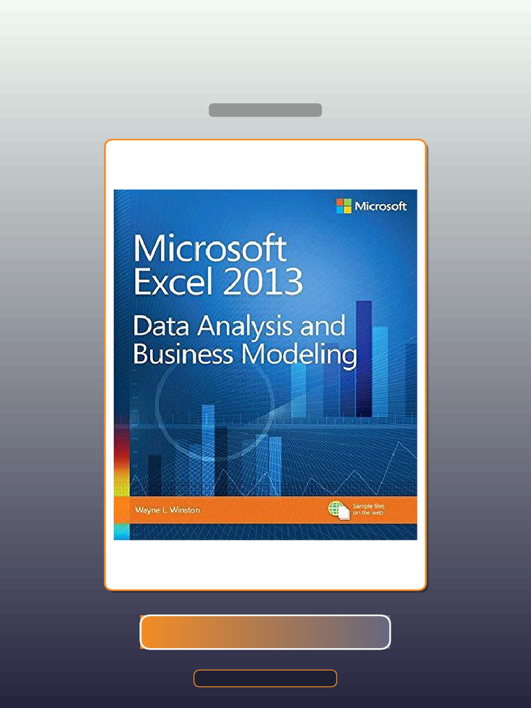 Microsoft Excel 2013 Data Analysis and Business Modeling Introducing E ...