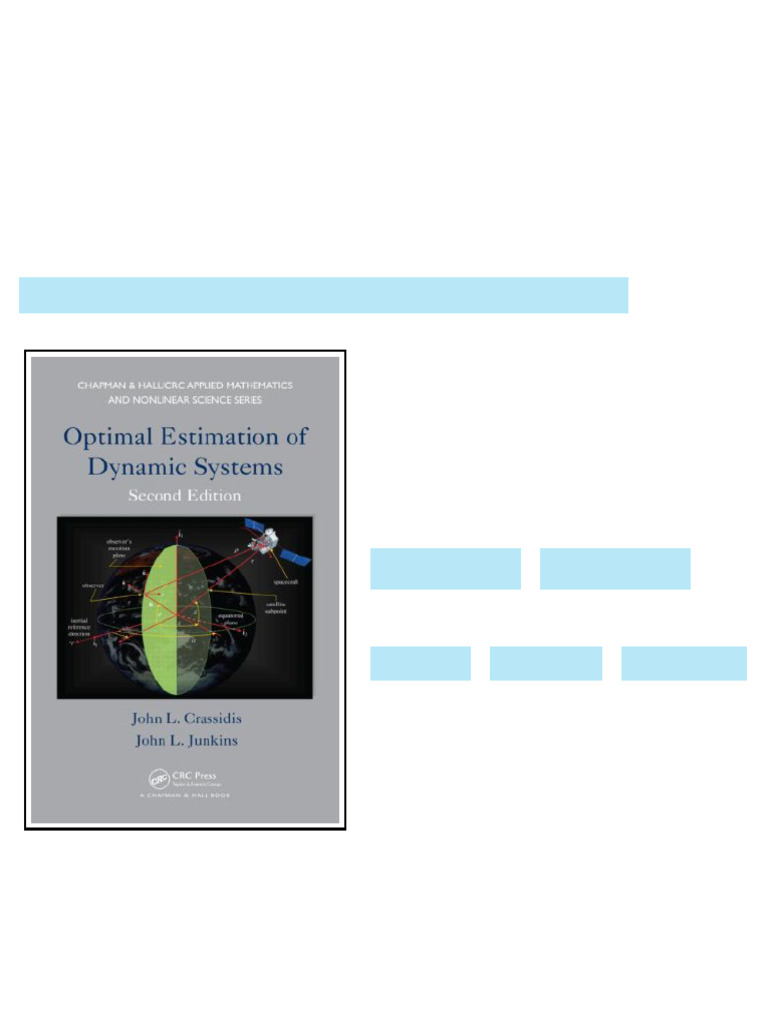 Optimal Estimation of Dynamic Systems Second Edition John L. Crassidis ...