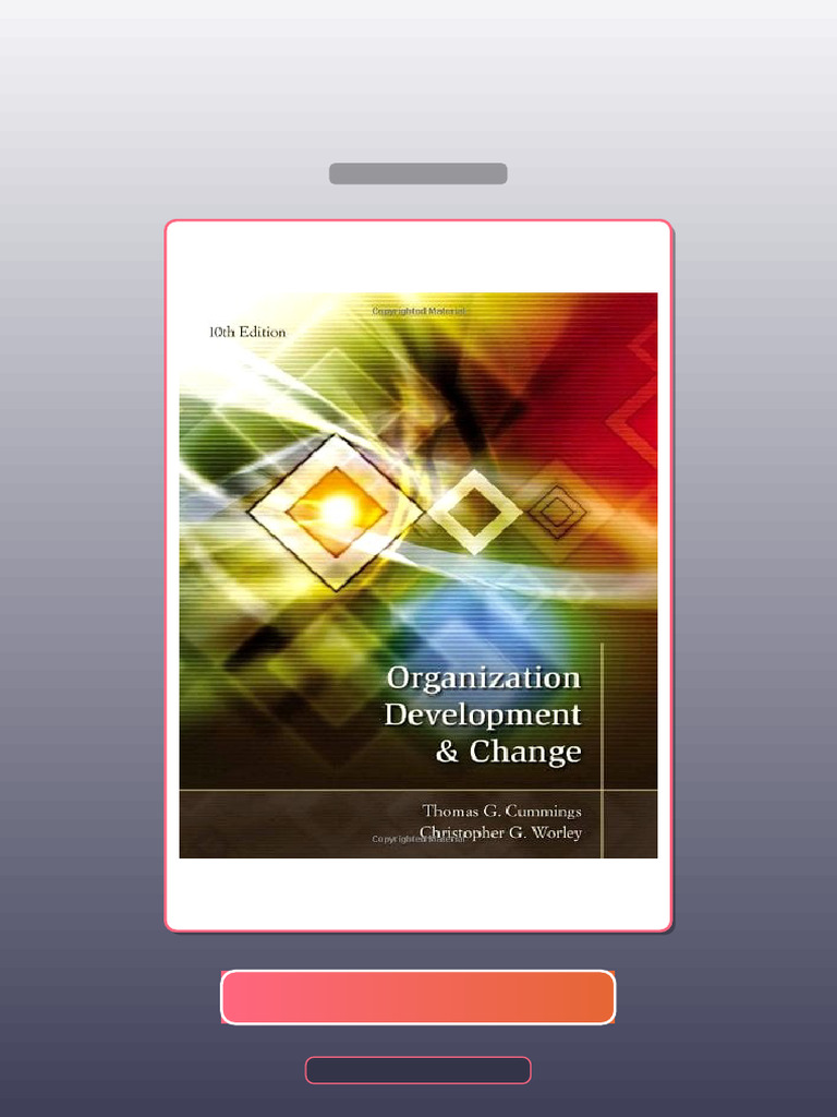 Organization Development and Change Cummings 10th Edition E-book ...