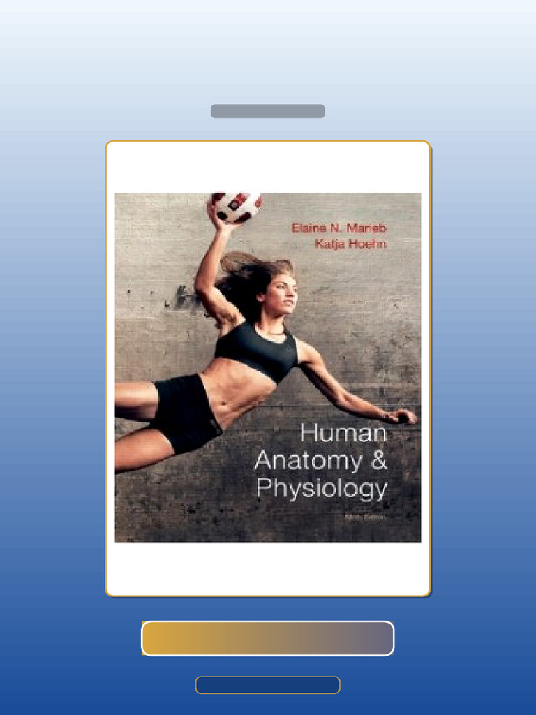 Human Anatomy and Physiology 9th Edition Elaine N Marieb E-book Testbank Solutions | PDF ...
