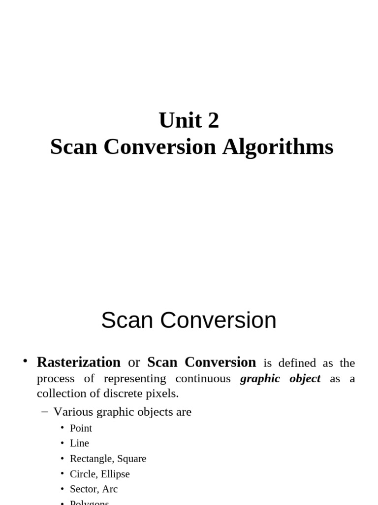 Unit 3 Scan Conversion | PDF | Rounding | Graphics