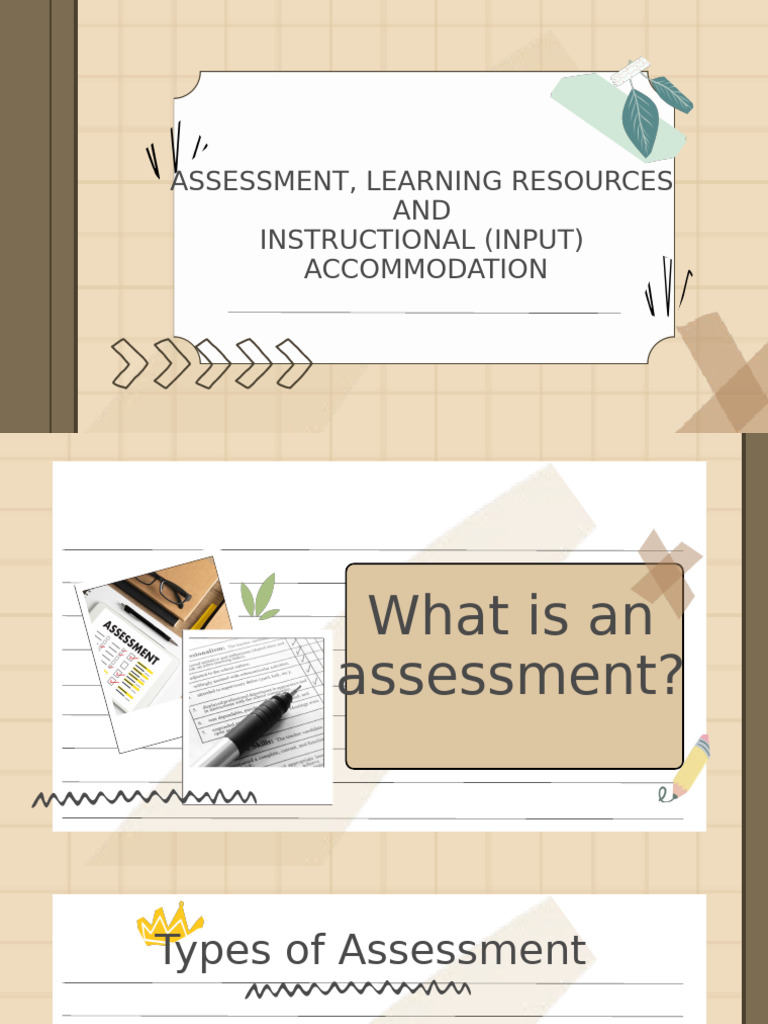 Assessment, Learning Resources and Instructional (INPUT) Accommodation ...