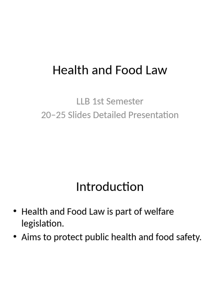 Health and Food Law 25 Slides LLB 1st Semester | PDF | Food Safety | Safety