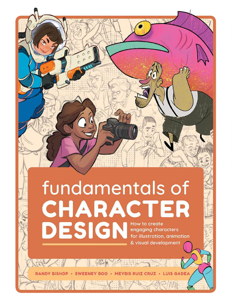Fundamentals of Character Design How To Create Engaging Characters For ...