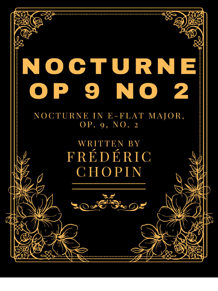 Nocturne in Eb Major Op. 9 No. 2 Frdric Chopin Nocturne in Eb Major Op ...