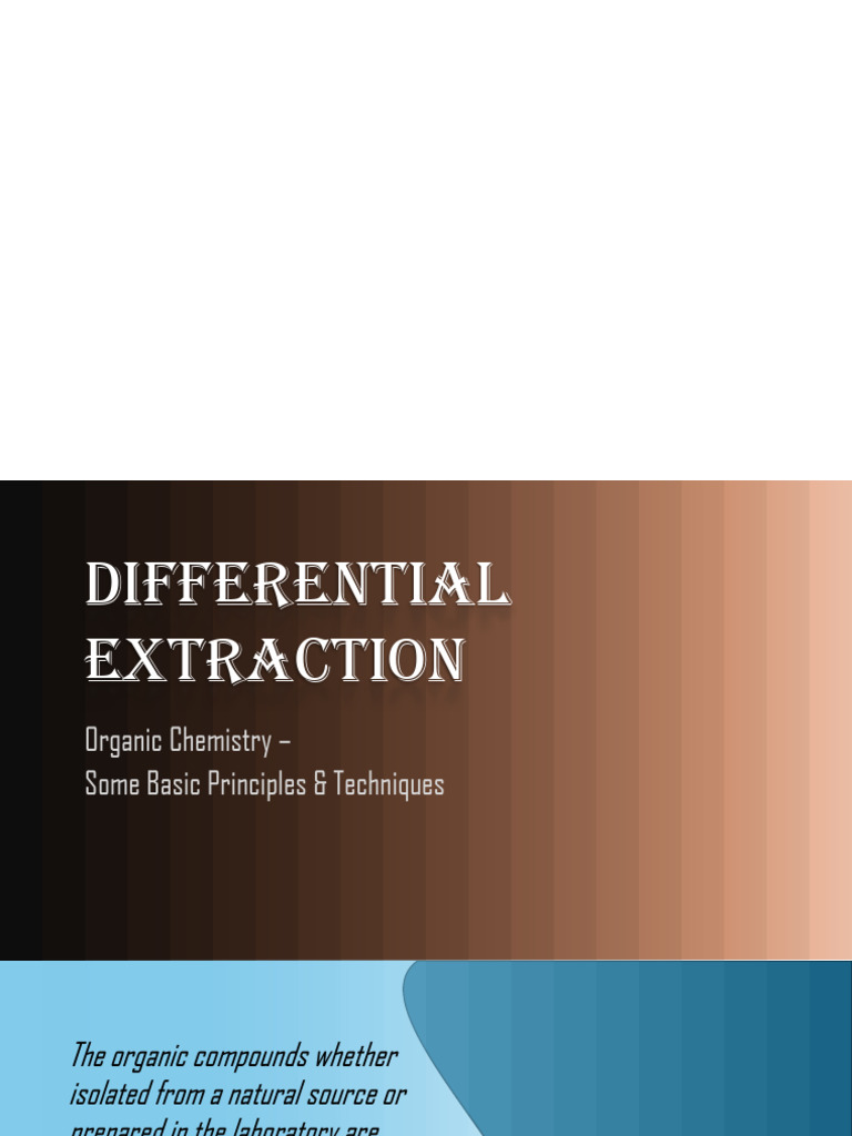 DifferentialExtraction OrganicChemistry-SomeBasicPrinciples&Techinques ...