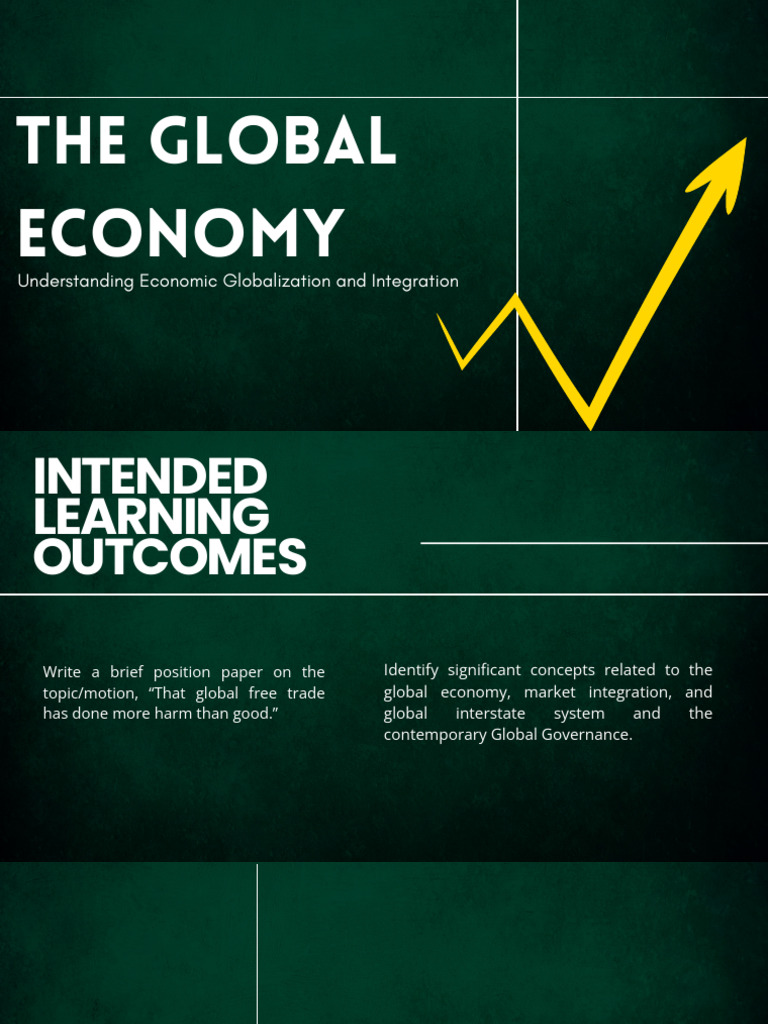 Week 3-4 - The Global Economy | PDF | Economic Integration | Globalization
