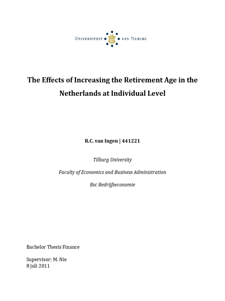 The Effects of Increasing The Retirement Age in The Netherlands at ...