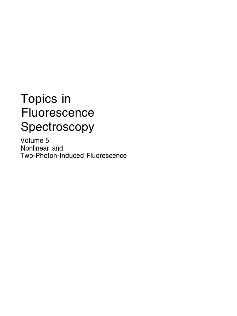 Topics in Fluorescence Spectroscopy, Vol 5, and TwoPhoton
