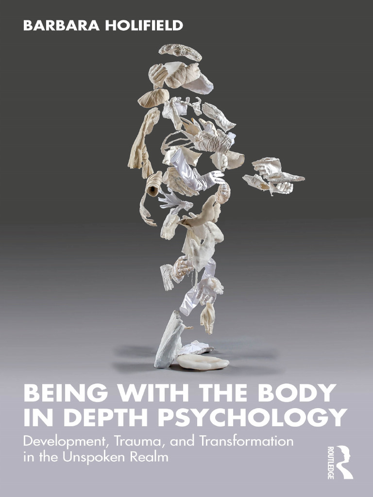 Being With The Body in Depth Psychology - 25!10!18!11!48 - 35 | PDF ...