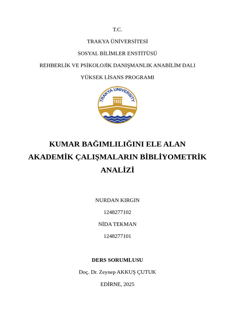 Kumar Bağimliliğini Ele Alan Akademi̇k Çalişmalar Bi̇bli̇yometri̇k ...