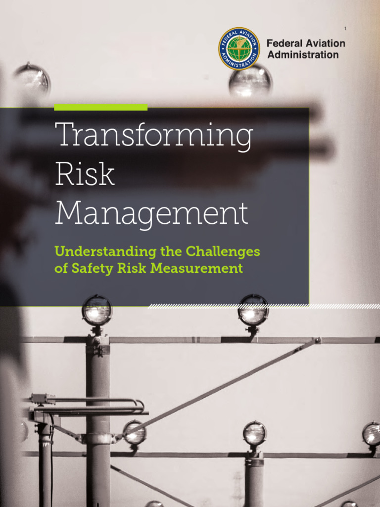 FAA Transforming Risk Management Understanding The Challenges of Safety ...