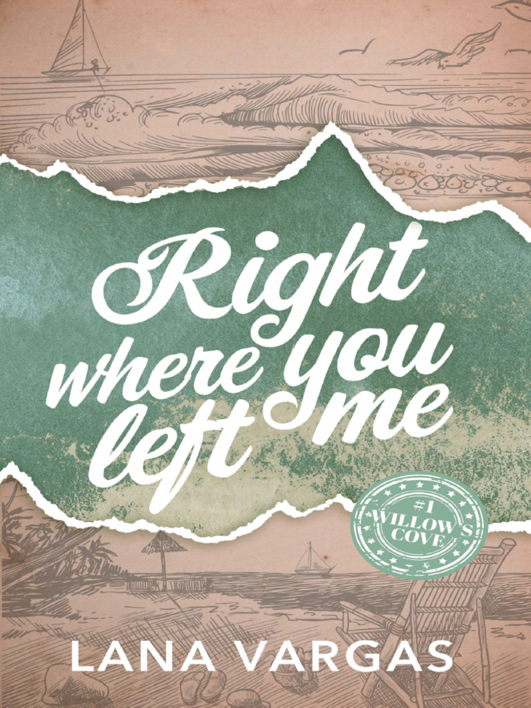 Right Where You Left Me - Lana Vargas | PDF