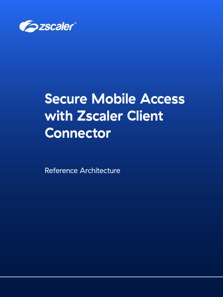 Secure Mobile Access With Zscaler Client Connector | PDF | Computer ...