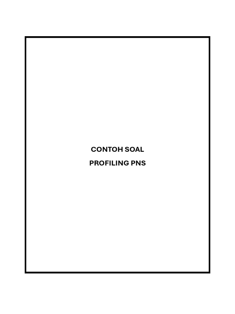 Contoh Soal Profiling Pns Fix | PDF