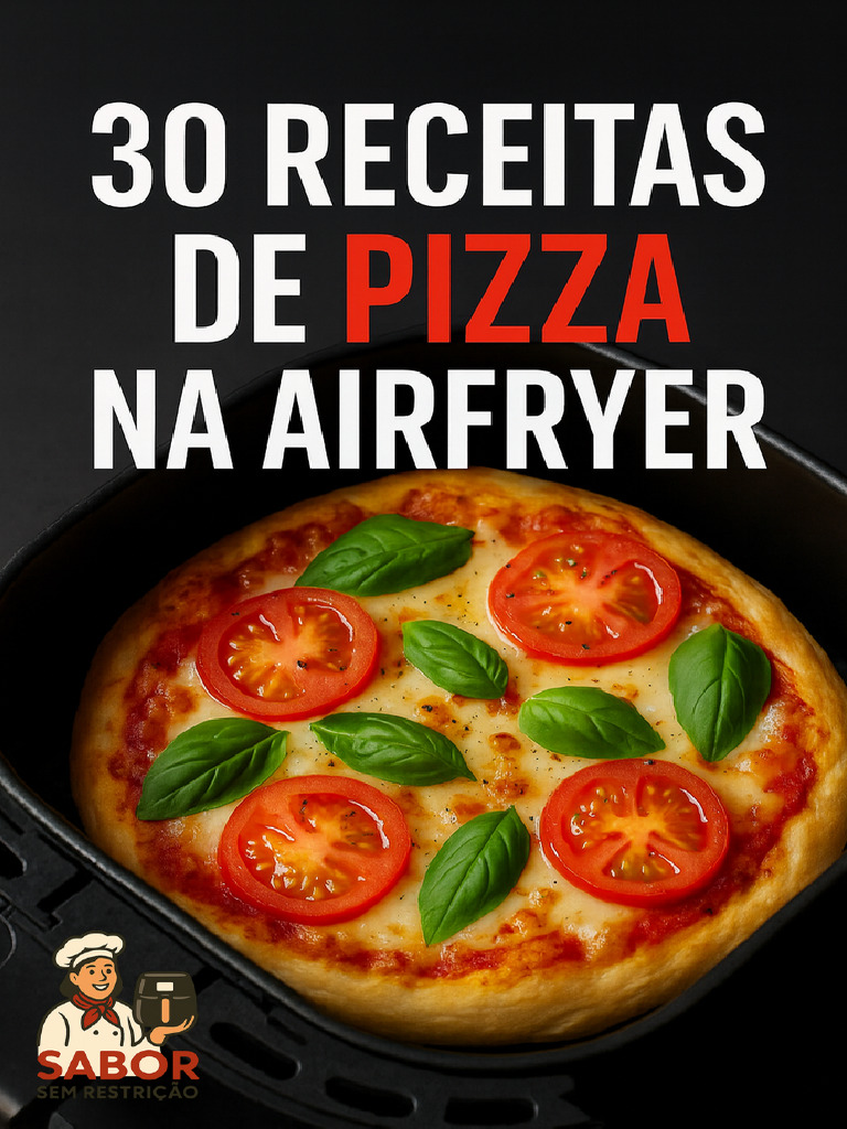 ? 30 Receitas de Pizza Na Airfryer | PDF | Pizza | Queijo
