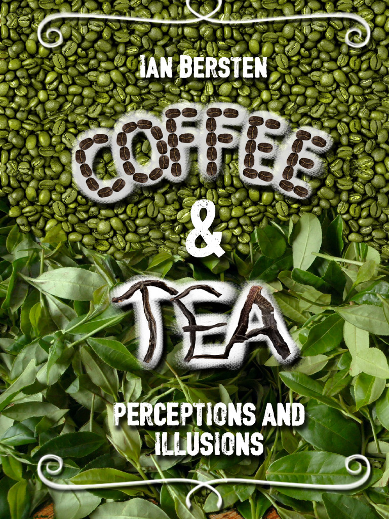 439 Coffee and Tea Perceptions by Ian Bernsted | PDF | Coffee | Drink
