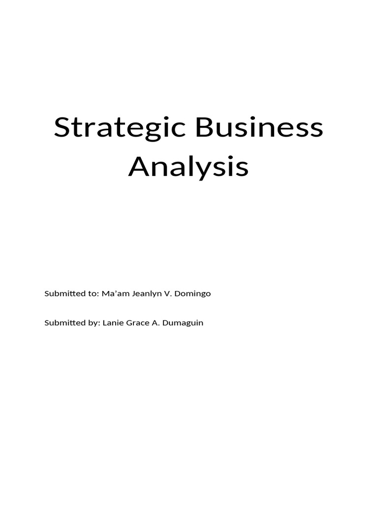 StrategicBusinessAnalysis 1 | PDF | Business Analysis | Strategic ...
