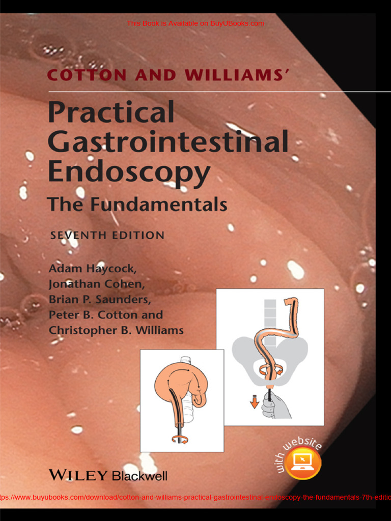 Cotton and Williams' Practical Gastrointestinal Endoscopy The ...