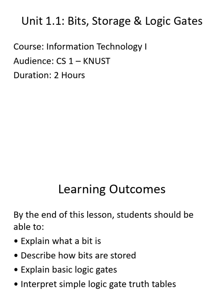 Unit 1 1 Bits Storage and Logic Gates CS1 KNUST 2026 | PDF | Logic Gate ...