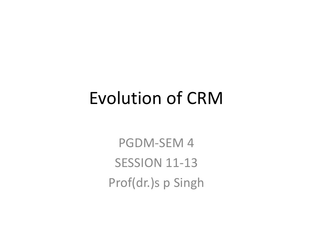 Evolution of Customer Relationship Management | PDF | Customer ...