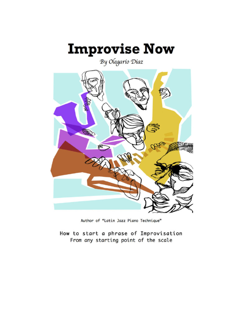 Improvise Now - How To Start A Phrase of Improvisation From Any ...