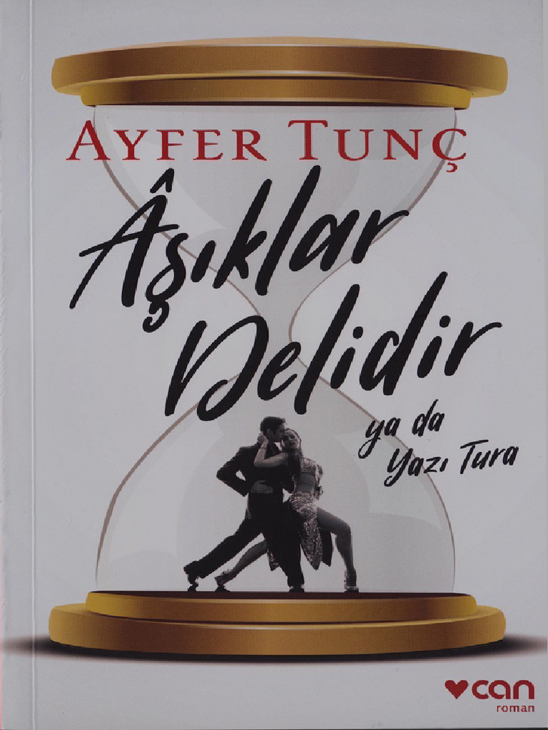 Ayfer Tunç - Aşıklar Delidir Ya Da Yazı Tura | PDF