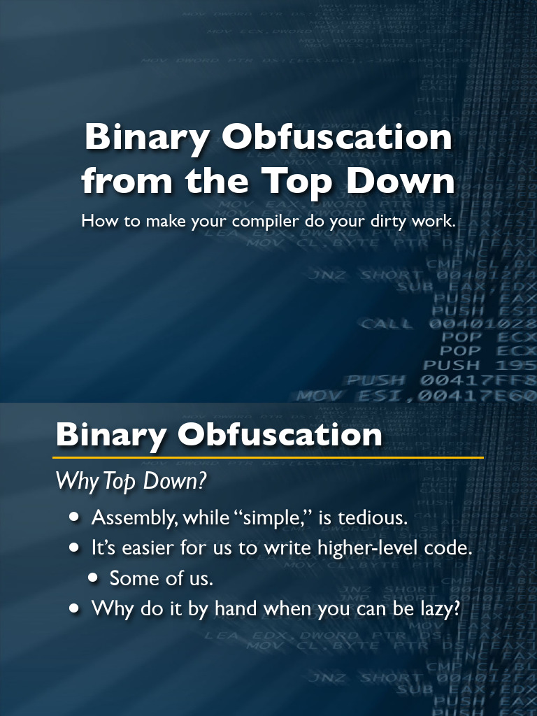 Binary Obfuscation From The Top Down - How To Make Your Compiler Do ...