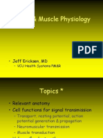 Nerve & Muscle Physiology: - Jeff Ericksen, MD