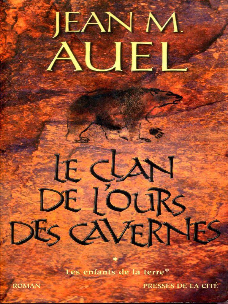 Auel Jean M. - Les Enfants de La Terre-1 Le Clan de L Ours Des Cavernes ...