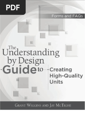 The Understanding by Design Guide for Creating High-Quality Units[1]