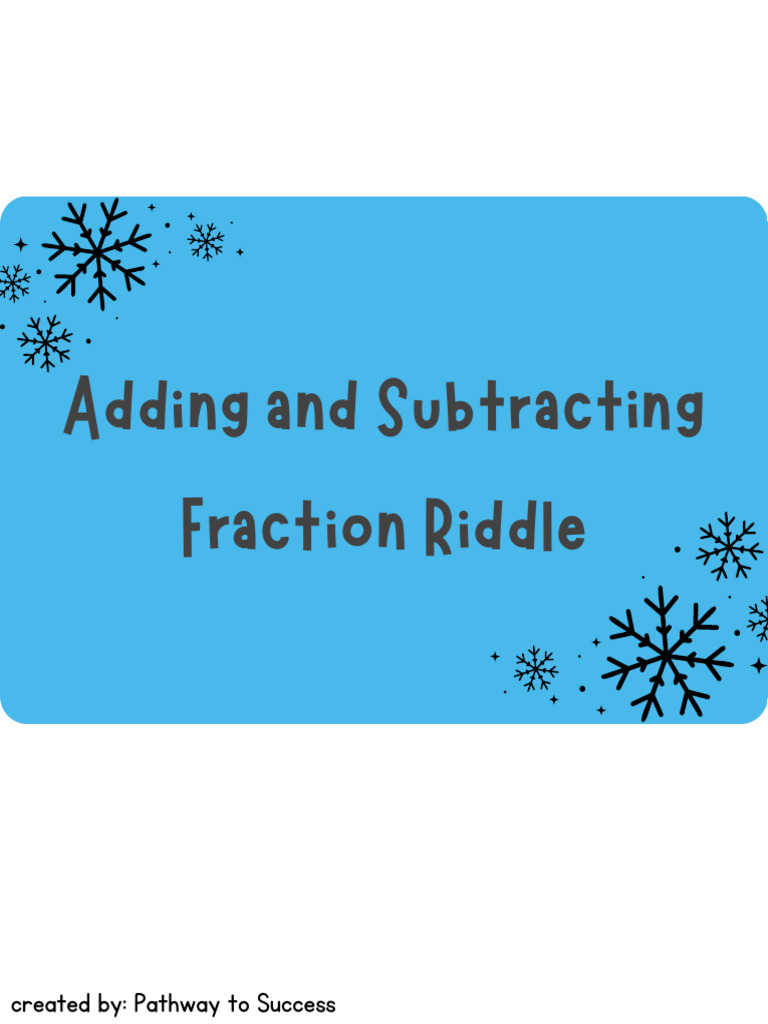 Adding and Subtracting Fraction Riddle: Created By: Pathway To Success ...