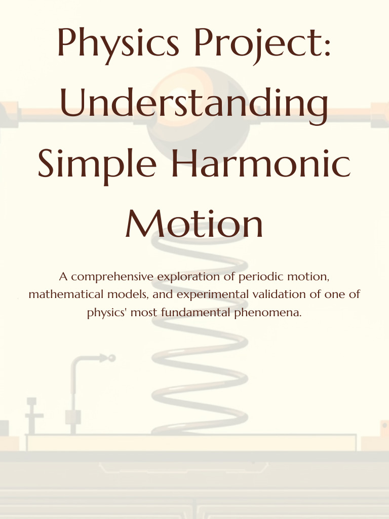 Physics Project - Understanding Simple Harmonic Motion | PDF ...