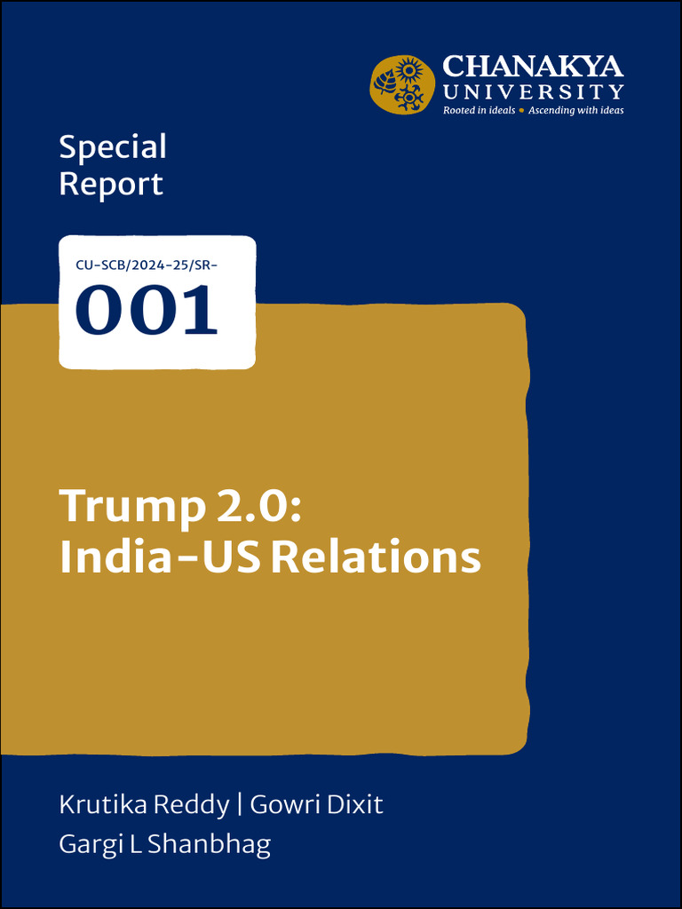 Trump 2.0 India US Relations Special Report No. CU SCB 2024 25 SR 001 ...