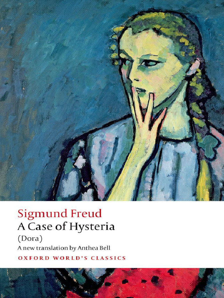 Sigmund Freud - A Case of Hysteria (2013, OUP Premium) - Libgen - Li ...