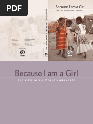 Because I am a Girl: the state of the world's girls 2007